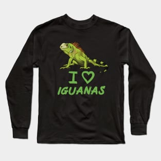 I Love Iguanas for Iguana Lovers Long Sleeve T-Shirt